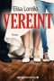 [Vorgetäuscht 03] • Vereint